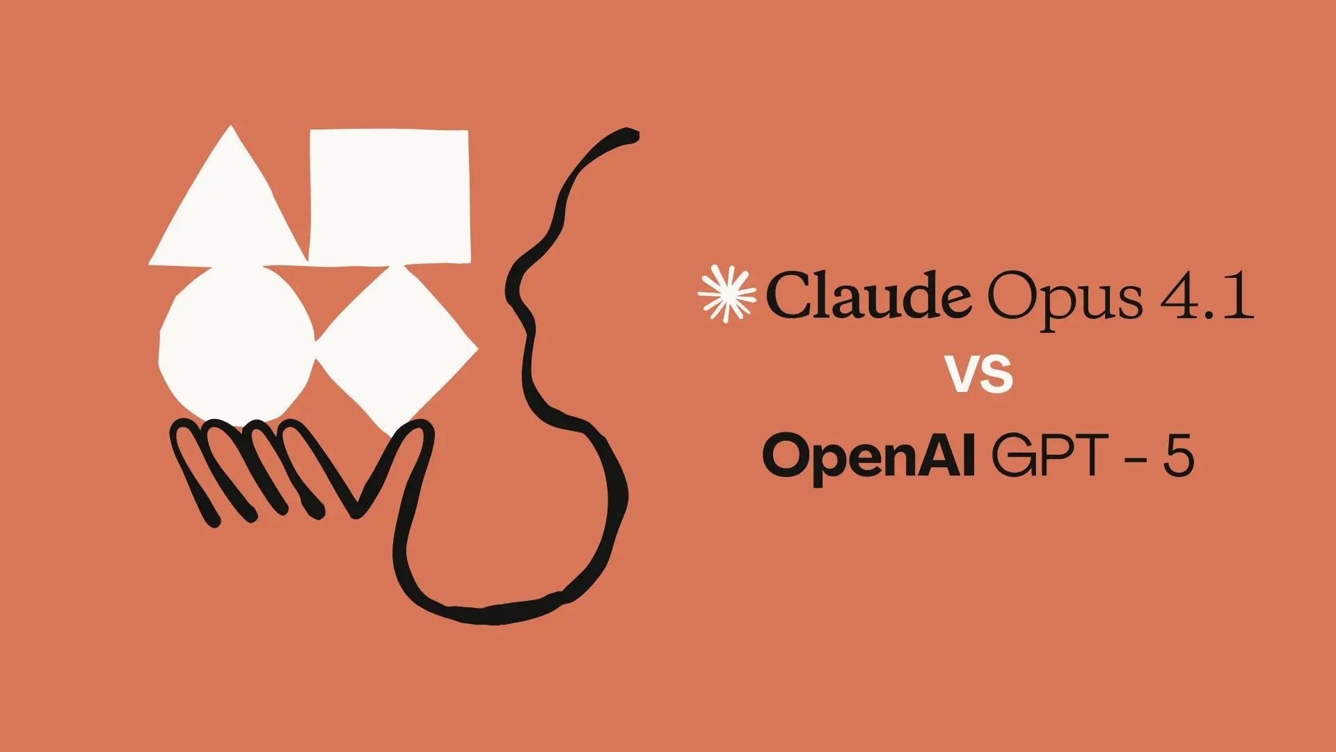 OpenAI’s GPT-5 vs Claude Opus 4.1: A coding comparison
