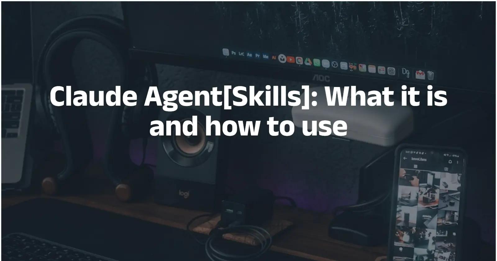 What are Claude Skills and how do they work?